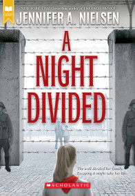 A Night Divided (Scholastic Gold) by Jennifer A. Nielsen, 9780545682442