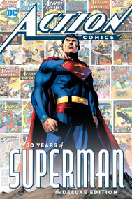Action Comics: 80 Years of Superman Deluxe Edition by Various, 9781401278878