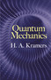 Quantum Mechanics - 9780486824734 by H.A. Kramers, D. ter Haar, 9780486824734