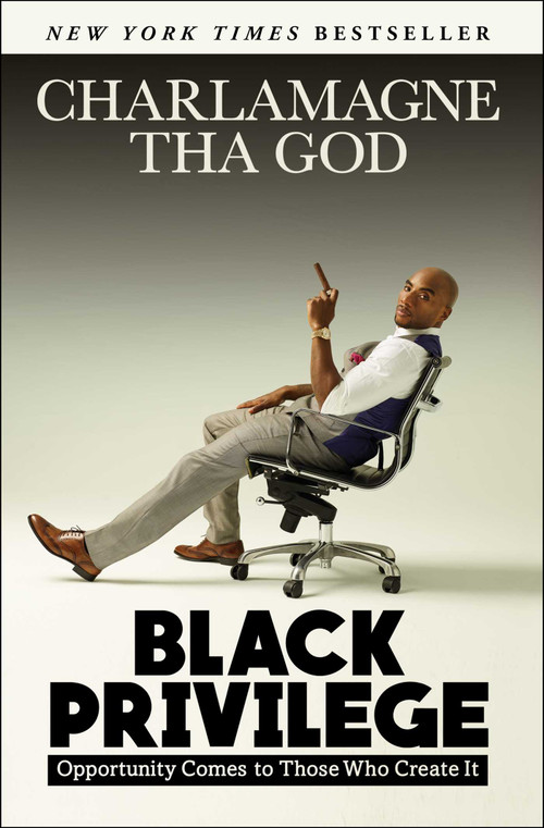 Black Privilege (Opportunity Comes to Those Who Create It) - 9781501145315 by Charlamagne Tha God, 9781501145315
