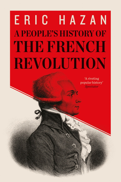 A People's History of the French Revolution - 9781781689844 by Eric Hazan, David Fernbach, 9781781689844