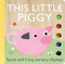 Touch and Trace Nursery Rhymes: This Little Piggy (Board Book for Babies and Toddlers 0-2 years old) - 9781684121878 by Emily Bannister