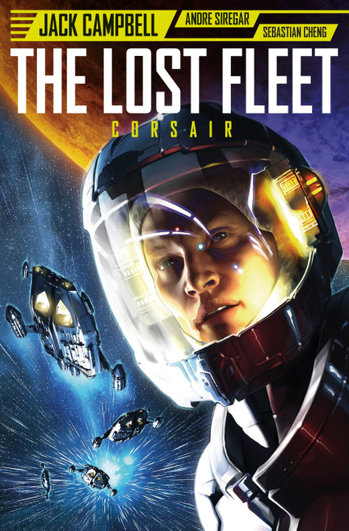 Lost Fleet: Corsair by Jack Campbell, Andre Siregar, 9781785852992