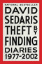 Theft by Finding (Diaries (1977-2002)) by David Sedaris, 9780316154734