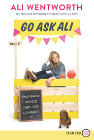 Go Ask Ali (Half-Baked Advice (and Free Lemonade)) - 9780062792051 by Ali Wentworth, 9780062792051