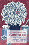 Hard To Do (The Surprising, Feminist History of Breaking Up) by Kelli María Korducki, 9781552453520