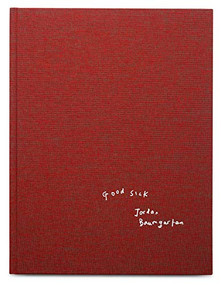 Good Sick by Jordan Baumgarten, 9781910401194