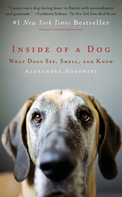 Inside of a Dog (What Dogs See, Smell, and Know) - 9781451672756 by Alexandra Horowitz, 9781451672756