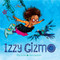 Izzy Gizmo by Pip Jones, Sara Ogilvie, 9781682630211
