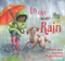 In the Rain by Elizabeth Spurr, Manelle Oliphant, 9781561458530