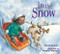 In the Snow by Elizabeth Spurr, Manelle Oliphant, 9781561458554