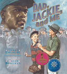 Dad, Jackie, and Me by Myron Uhlberg, Colin Bootman, 9781561455317