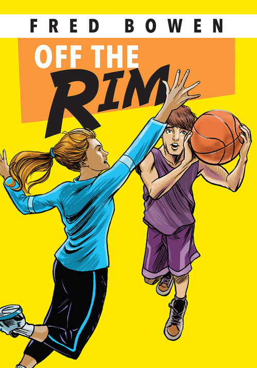 Off the Rim - 9781561455096 by Fred Bowen, 9781561455096