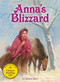 Anna's Blizzard by Alison Hart, Paul Bachem, 9781682630020