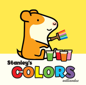 Stanley's Colors by William Bee, 9781561459483