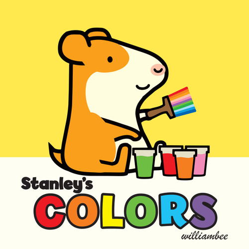 Stanley's Colors by William Bee, 9781561459483