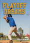 Playoff Dreams by Fred Bowen, 9781561455072
