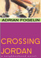 Crossing Jordan by Adrian Fogelin, Suzy Schultz, 9781561452811