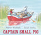 Captain Small Pig by Martin Waddell, Susan Varley, 9781561459827