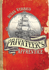 Privateer's Apprentice by Susan Verrico, 9781682630402