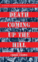 Death Coming Up the Hill - 9781328904102 by Chris Crowe, 9781328904102