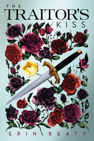 The Traitor's Kiss - 9781250158840 by Erin Beaty, 9781250158840