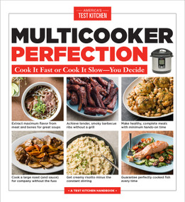 Multicooker Perfection (Cook It Fast or Cook It Slow-You Decide) by America's Test Kitchen, 9781945256288