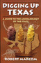 Digging Up Texas (A Guide to the Archaeology of the State) by Robert Marcom, 9781556229374