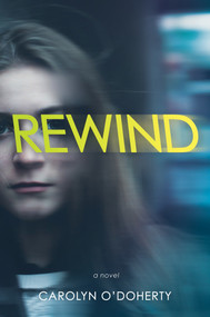 Rewind - 9781629798141 by Carolyn O'Doherty, 9781629798141