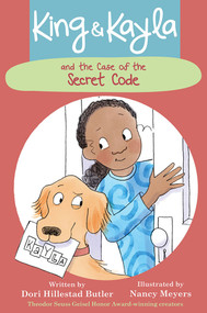 King & Kayla and the Case of the Secret Code - 9781682630167 by Dori Hillestad Butler, Nancy Meyers, 9781682630167