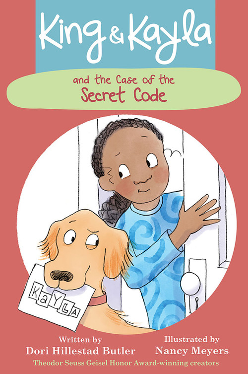 King & Kayla and the Case of the Secret Code - 9781682630167 by Dori Hillestad Butler, Nancy Meyers, 9781682630167