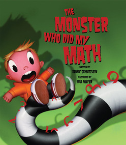 The Monster Who Did My Math - 9781561454204 by Danny Schnitzlein, Bill Mayer, 9781561454204