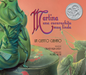 Martina una cucarachita muy linda (Un cuento cubano) (Spanish Edition) - 9781561454259 by Carmen Agra Deedy, Michael Austin, 9781561454259