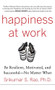 Happiness at Work: Be Resilient, Motivated, and Successful - No Matter What by Srikumar S. Rao, 9780071664325