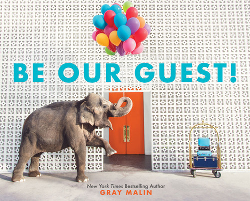 Be Our Guest! (A Picture Book) - 9781419729300 by Gray Malin, 9781419729300