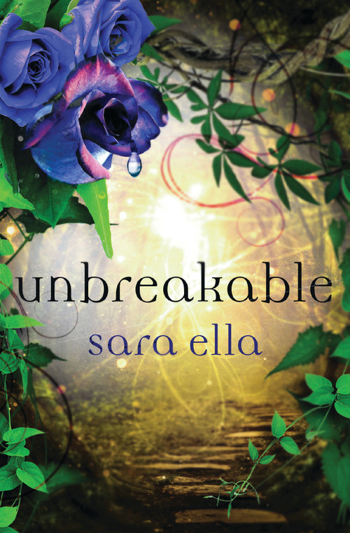 Unbreakable - 9780718081058 by Sara Ella, 9780718081058