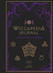 Wiccapedia Journal (A Book of Shadows) by Shawn Robbins, Leanna Greenaway, 9781454932352