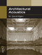 Architectural Acoustics by David Egan, 9781932159783