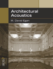 Architectural Acoustics by David Egan, 9781932159783