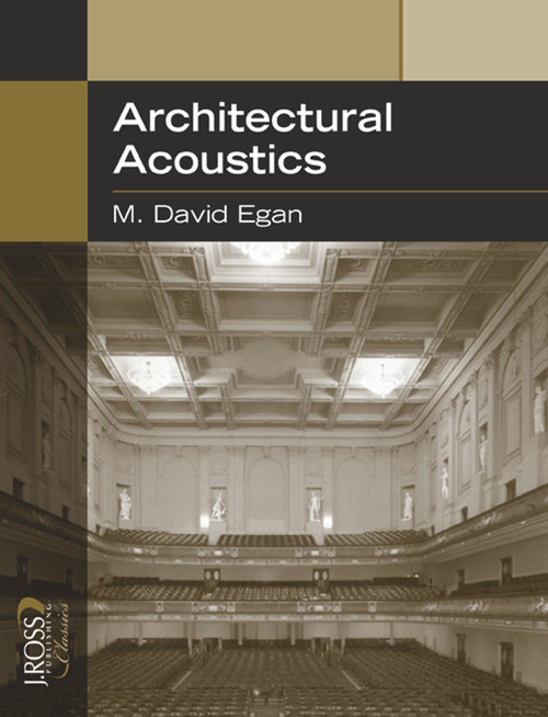 Architectural Acoustics by David Egan, 9781932159783