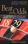 Beat the Odds (Avoid Corporate Death and Build a Resilient Enterprise) by Robert A. Rudzki, 9781932159684