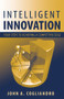 Intelligent Innovation (Four Steps to Achieving a Competitive Edge) by John Cogliandro, 9781932159615