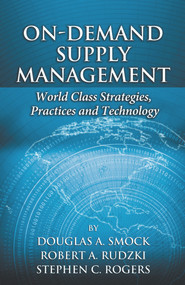 On-Demand Supply Management (World-Class Strategies, Practices and Technology) by Douglas Smock, 9781932159622