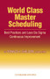 World Class Master Scheduling (Best Practices and Lean Six Sigma Continuous Improvement) by Donald Sheldon, 9781932159400