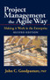 Project Management the Agile Way, Second Edition (Making it Work in the Enterprise) by John Goodpasture, 9781604271157
