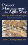 Project Management the Agile Way, Second Edition (Making it Work in the Enterprise) by John Goodpasture, 9781604271157