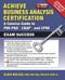 Achieve Business Analysis Certification (A Concise Guide to PMI-PBA®, CBAP® and CPRE Exam Success) by Klaus Nielsen, 9781604271119
