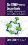 The ITSM Process Design Guide (Developing, Reengineering, and Improving IT Service Management) by Donna Knapp, 9781604270495