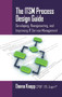 The ITSM Process Design Guide (Developing, Reengineering, and Improving IT Service Management) by Donna Knapp, 9781604270495