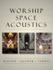 Worship Space Acoustics by Mendel Kleiner, David Lloyd Klepper, Rendell Torres, 9781604270372